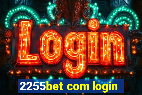 2255bet com login